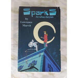 Sparks: An Urban Fairytale By Lawrence Marvit Trade Paperback TPB Graphic Novel